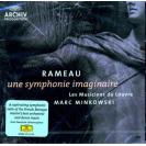 Marc Minkowski Rameau Une Symphonie Imaginaire 马克·明科夫斯基 拉莫 幻想交响曲     4745142