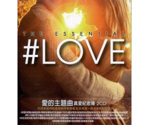 The Essential #LOVE 爱的主题曲 真爱纪念簿 2CD     88985415362